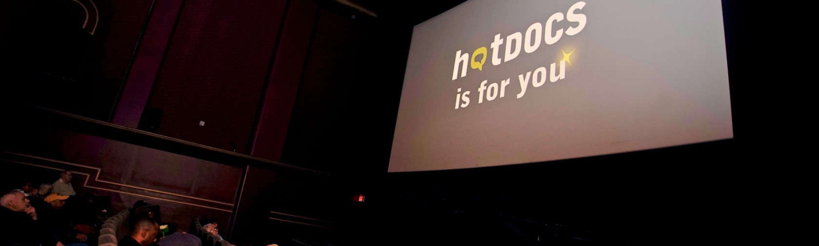 Hot Docs Cinema screen reads Hot Docs is for you