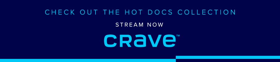 Ad - Check Out the Hot Docs Collection, Stream Now, Crave